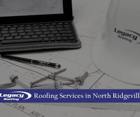 Legacy Roofing Services North Ridgeville