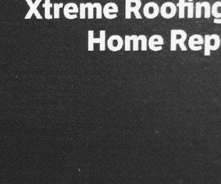 Xtreme Roofing & Home Repair