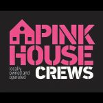 Pink House Crews