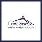 Lone Star Roofing and Construction, Inc.